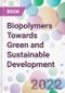 Biopolymers Towards Green and Sustainable Development - Product Image