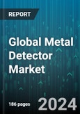 Global Metal Detector Market by Product (Bulk/High Performance System Detectors, Conveyer System Detectors, Free-Fall/Gravity System Detectors), Type (Handheld, Static), Metal Type, End-Use Industry - Forecast 2024-2030- Product Image