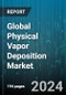 Global Physical Vapor Deposition Market by Substrate (Glass, Metals, Plastics), Application (Cutting Tools, Data Storage, Medical Equipment) - Forecast 2024-2030 - Product Image