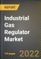 Industrial Gas Regulator Market Research Report by Material, Gas, Regulator Type, Application, Country - North America Forecast to 2027 - Cumulative Impact of COVID-19 - Product Image