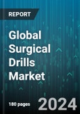 Global Surgical Drills Market by Product (Accessories, Instruments), Type (Disposable, Reusable), Application, End User - Forecast 2023-2030- Product Image