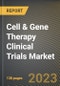 Cell & Gene Therapy Clinical Trials Market Research Report by Phase, Application, State - Cumulative Impact of COVID-19, Russia Ukraine Conflict, and High Inflation - United States Forecast 2023-2030 - Product Image