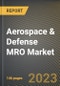 Aerospace & Defense MRO Market Research Report by Product, Service Provider, Aircraft, Application, End-use, State - Cumulative Impact of COVID-19, Russia Ukraine Conflict, and High Inflation - United States Forecast 2023-2030 - Product Image
