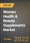 Women Health & Beauty Supplements Market Research Report by Product, Consumer Group, Sales Channel, Age Group, Application, Country - North America Forecast to 2027 - Cumulative Impact of COVID-19 - Product Image