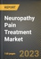 Neuropathy Pain Treatment Market Research Report by Pain Type, Indication, Treatment, Distribution Channel, End-User, State - United States Forecast to 2027 - Cumulative Impact of COVID-19 - Product Image