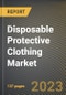 Disposable Protective Clothing Market Research Report by Material Type, Application, End-use industry, State - Cumulative Impact of COVID-19, Russia Ukraine Conflict, and High Inflation - United States Forecast 2023-2030 - Product Image