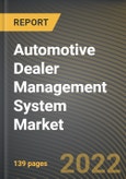 Automotive Dealer Management System Market Research Report by Type, Function, Application, End User, Country - North America Forecast to 2027 - Cumulative Impact of COVID-19- Product Image