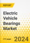 Electric Vehicle Bearings Market - A Global and Regional Analysis: Focus on Propulsion, Application, Vehicle, Sales Channel, Product, Material, and Region - Analysis and Forecast, 2022-2031 - Product Thumbnail Image