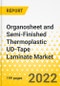 Organosheet and Semi-Finished Thermoplastic UD-Tape Laminate Market - A Global and Regional Analysis: Focus on Product, Technology, Raw Material, Sandwich Panel, Application, and Country - Analysis and Forecast, 2022-2031 - Product Image