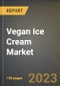 Vegan Ice Cream Market Research Report by Source, Flavor, Distribution Channel, State - Cumulative Impact of COVID-19, Russia Ukraine Conflict, and High Inflation - United States Forecast 2023-2030 - Product Image