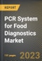 PCR System for Food Diagnostics Market Research Report by Product, Application, State - Cumulative Impact of COVID-19, Russia Ukraine Conflict, and High Inflation - United States Forecast 2023-2030 - Product Image