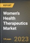 Women's Health Therapeutics Market Research Report by Type, Distribution Channel, State - United States Forecast to 2027 - Cumulative Impact of COVID-19 - Product Thumbnail Image