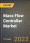 Mass Flow Controller Market Research Report by Flow Rate, Material, Media Type, Connectivity Technology, End-Use, Application, Country - North America Forecast to 2027 - Cumulative Impact of COVID-19 - Product Image