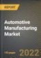 Automotive Manufacturing Market Research Report by Engine Type, Vehicle Type, Component, Distribution, Country - North America Forecast to 2027 - Cumulative Impact of COVID-19 - Product Image