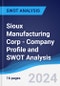 Sioux Manufacturing Corp - Company Profile and SWOT Analysis - Product Thumbnail Image