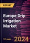 Europe Drip Irrigation Market Forecast to 2028 - COVID-19 Impact and Regional Analysis - by Component, Emitter Type, Application, and Type - Product Thumbnail Image