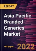Asia Pacific Branded Generics Market Forecast to 2028 - COVID-19 Impact and Regional Analysis - by Therapeutic Application, Distribution Channel, Drug Class, and Formulation Type- Product Image