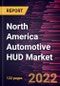 North America Automotive HUD Market Forecast to 2028 - COVID-19 Impact and Regional Analysis - by Installation Type, Location, and Vehicle - Product Thumbnail Image