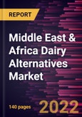 Middle East & Africa Dairy Alternatives Market Forecast to 2028 - COVID-19 Impact and Regional Analysis - by Source, Product Type, and Distribution Channel- Product Image