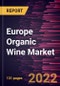 Europe Organic Wine Market Forecast to 2028 - COVID-19 Impact and Regional Analysis - by Type, Packaging Type, and Distribution Channel - Product Image