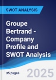 Groupe Bertrand - Company Profile and SWOT Analysis- Product Image