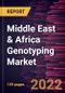 Middle East & Africa Genotyping Market Forecast to 2028 - COVID-19 Impact and Regional Analysis - by Product and Services, Technology, Application, and End User - Product Thumbnail Image