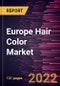Europe Hair Color Market Forecast to 2028 - COVID-19 Impact and Regional Analysis - by Product Type, Type, and Distribution Channel - Product Image