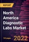 North America Diagnostic Labs Market Forecast to 2028 - COVID-19 Impact and Regional Analysis - By Lab Type, Testing Services and Revenue Source - Product Image