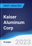 Kaiser Aluminum Corp - Strategy, SWOT and Corporate Finance Report- Product Image