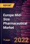 Europe Mid-Size Pharmaceutical Market Forecast to 2028 - COVID-19 Impact and Regional Analysis - by Type, Drug Development Type, Formulation, and Therapy Class - Product Thumbnail Image
