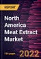 North America Meat Extract Market Forecast to 2028 - COVID-19 Impact and Regional Analysis By Type, Form, and Application - Product Thumbnail Image