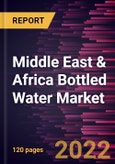Middle East & Africa Bottled Water Market Forecast to 2028 - COVID-19 Impact and Regional Analysis - by Type, Category, Flavor, and Distribution Channel- Product Image