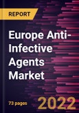 Europe Anti-Infective Agents Market Forecast to 2028 - COVID-19 Impact and Regional Analysis - by Type, Range, Route of Administration, Indication, and Distribution Channel- Product Image