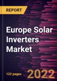 Europe Solar Inverters Market Forecast to 2028 - COVID-19 Impact and Regional Analysis -by Type, System Type, and End User- Product Image