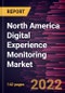 North America Digital Experience Monitoring Market Forecast to 2028 - COVID-19 Impact and Regional Analysis By Enterprise Size, Deployment Type, and End User - Product Thumbnail Image