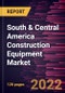 South & Central America Construction Equipment Market Forecast to 2028 - COVID-19 Impact and Regional Analysis - by Equipment Type and Application - Product Thumbnail Image