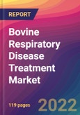 Bovine Respiratory Disease Treatment Market Size, Market Share, Application Analysis, Regional Outlook, Growth Trends, Key Players, Competitive Strategies and Forecasts, 2022 To 2030- Product Image
