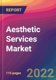 Aesthetic Services Market Size, Market Share, Application Analysis, Regional Outlook, Growth Trends, Key Players, Competitive Strategies and Forecasts, 2022 To 2030- Product Image