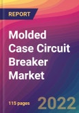 Molded Case Circuit Breaker (MCCB) Market Size, Market Share, Application Analysis, Regional Outlook, Growth Trends, Key Players, Competitive Strategies and Forecasts, 2022 To 2030- Product Image