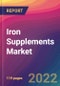 Iron Supplements Market Size, Market Share, Application Analysis, Regional Outlook, Growth Trends, Key Players, Competitive Strategies and Forecasts, 2022 To 2030 - Product Thumbnail Image