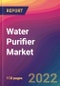 Water Purifier Market Size, Market Share, Application Analysis, Regional Outlook, Growth Trends, Key Players, Competitive Strategies and Forecasts, 2022 To 2030 - Product Image