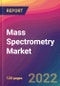 Mass Spectrometry Market Size, Market Share, Application Analysis, Regional Outlook, Growth Trends, Key Players, Competitive Strategies and Forecasts, 2022 To 2030 - Product Image