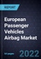 European Passenger Vehicles Airbag Market, 2022 - Product Thumbnail Image