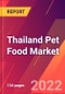 Thailand Pet Food Market- Size, Trends, Competitive Analysis and Forecasts (2022-2027) - Product Image