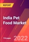 India Pet Food Market- Size, Trends, Competitive Analysis and Forecasts (2022-2027) - Product Image