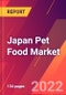 Japan Pet Food Market- Size, Trends, Competitive Analysis and Forecasts (2022-2027) - Product Image
