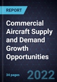 Commercial Aircraft Supply and Demand Growth Opportunities- Product Image