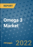 Omega 3 Market - Global Industry Analysis (2018 - 2020) - Growth Trends and Market Forecast (2021 - 2027)- Product Image