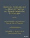 Medical Toxicology: Occupational and Environmental Exposures. Metals and Metalloids: Clinical Assessment, Diagnostic Tests, and Therapeutics. Volume 1 - Product Image