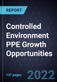 Controlled Environment PPE Growth Opportunities- Product Image